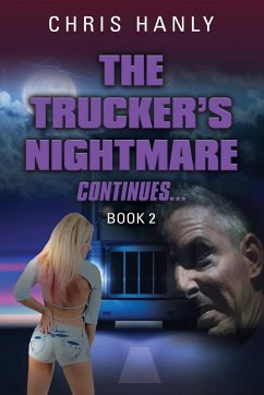 The Trucker's Nightmare Continues - Hanly, Chris