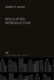 Regulating Reproduction Regulating Reproduction