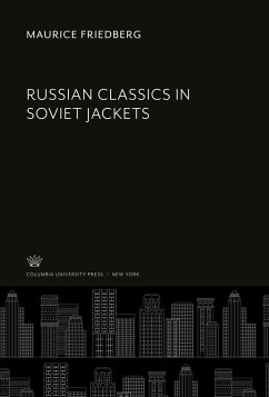Russian Classics in Soviet Jackets - Friedberg, Maurice