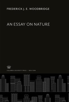 An Essay on Nature - Woodbridge, Frederick J. E.