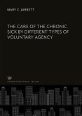 The Care of the Chronic Sick by Different Types of Voluntary Agency