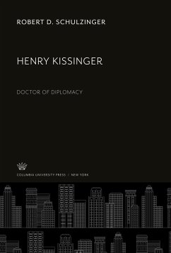 Henry Kissinger - Schulzinger, Robert D.