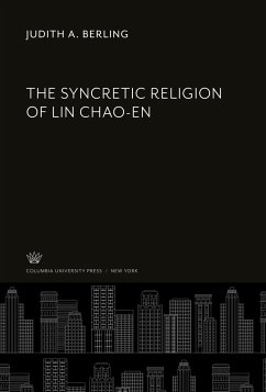 The Syncretic Religion of Lin Chao-En - Berling, Judith A.