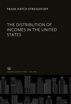 The Distribution of Incomes in the United States - Streightoff, Frank Hatch