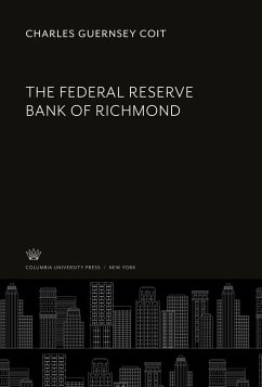 The Federal Reserve Bank of Richmond - Coit, Charles Guernsey