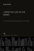 I Spent My Life in the Mines