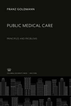 Public Medical Care - Goldmann, Franz