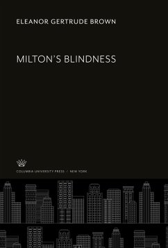 Milton¿S Blindness - Brown, Eleanor Gertrude