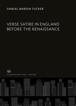 Verse Satire in England Before the Renaissance - Tucker, Samuel Marion