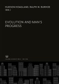 Evolution and Man'S Progress