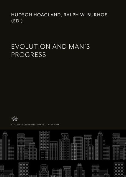 Evolution and Man'S Progress