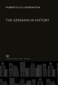 The Germans in History - Loewenstein, Hubertus Zu