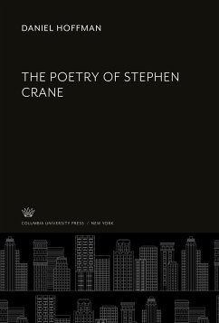 The Poetry of Stephen Crane - Hoffman, Daniel