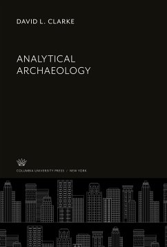 Analytical Archaeology - Clarke, David L.