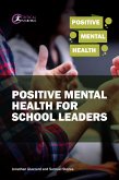 Positive Mental Health for School Leaders (eBook, ePUB)