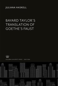 Bayard Taylor¿S Translation of Goethe¿S Faust - Haskell, Juliana