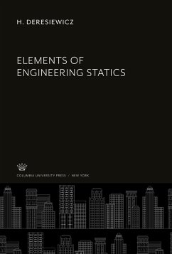 Elements of Engineering Statics - Deresiewicz, H.