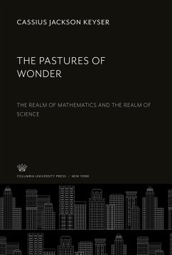 The Pastures of Wonder - Keyser, Cassius Jackson