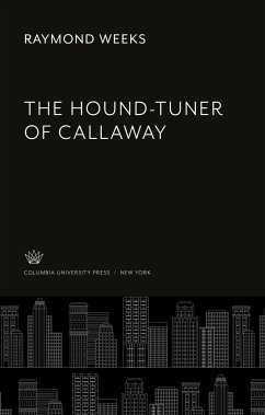 The Hound-Tuner of Callaway - Weeks, Raymond