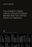 The Women¿S Trade Union Leagues in Great Britain and the United States of America