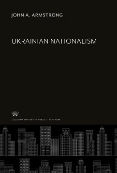 Ukrainian Nationalism - Armstrong, John A.