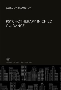 Psychotherapy in Child Guidance - Hamilton, Gordon