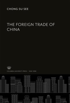 The Foreign Trade of China - See, Chong Su