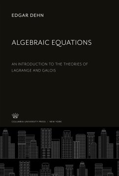 Algebraic Equations - Dehn, Edgar