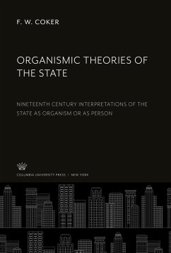 Organismic Theories of the State - Coker, F. W.