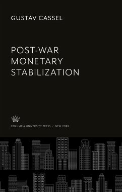 Post-War Monetary Stabilization - Cassel, Gustav