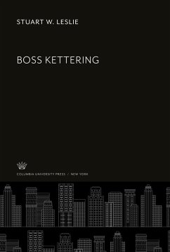Boss Kettering - Leslie, Stuart W.