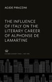 The Influence of Italy on the Literary Career of Alphonse De Lamartine