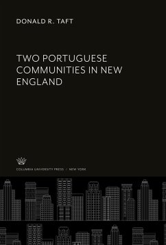 Two Portuguese Communities in New England - Taft, Donald R.