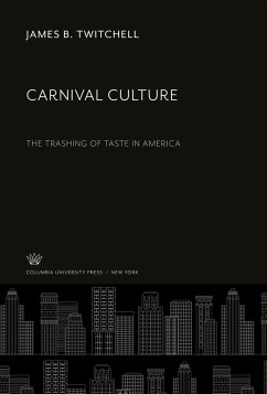 Carnival Culture - Twitchell, James B.