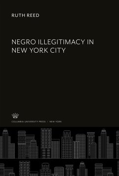 Negro Illegitimacy in New York City - Reed, Ruth