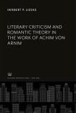 Literary Criticism and Romantic Theory in the Work of Achim Von Arnim