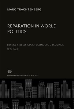 Reparation in World Politics - Trachtenberg, Marc