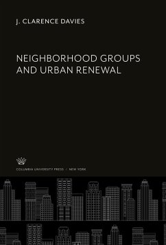 Neighborhood Groups and Urban Renewal - Davies, J. Clarence