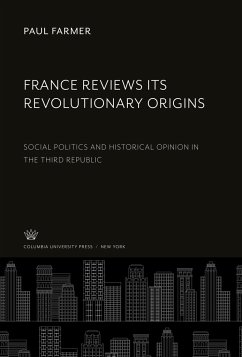 France Reviews Its Revolutionary Origins - Farmer, Paul