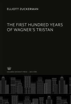 The First Hundred Years of Wagner¿S Tristan - Zuckerman, Elliott