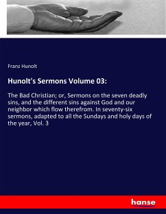 Hunolt's Sermons Volume 03: - Hunolt, Franz