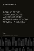Book Selection and Collections: a Comparison of German and American University Libraries