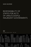 Responsibility of States for Acts of Unsuccessful Insurgent Governments