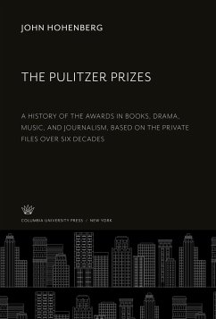 The Pulitzer Prizes - Hohenberg, John