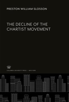 The Decline of the Chartist Movement - Slosson, Preston William