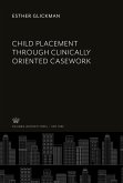 Child Placement Through Clinically Oriented Casework