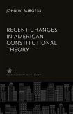 Recent Changes in American Constitutional Theory