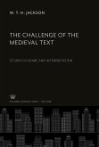 The Challenge of the Medieval Text