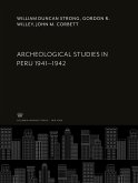 Archeological Studies in Peru 1941-1942