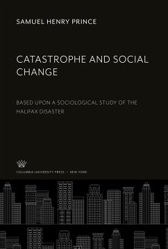 Catastrophe and Social Change - Prince, Samuel Henry